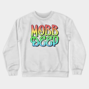 Mobb Deep //// Hip Hop Typography Design Crewneck Sweatshirt